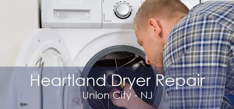 Heartland Dryer Repair Union City - NJ